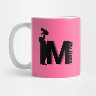 Mom, My Hero Mug